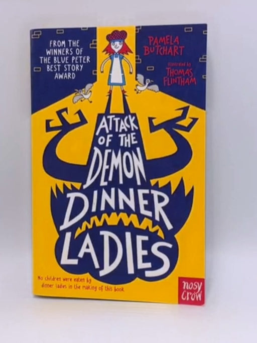 Attack of the Demon Dinner Ladies - Pamela Butchart; 