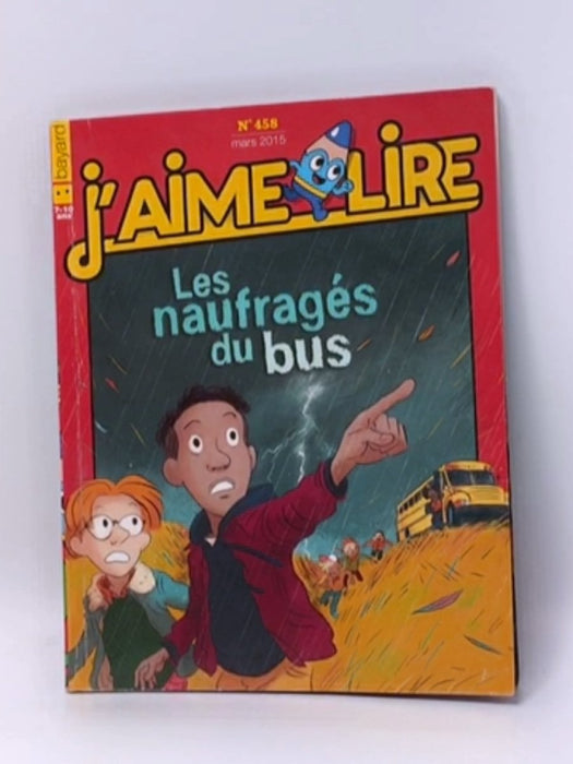 Les naufragés : du bus - bayard