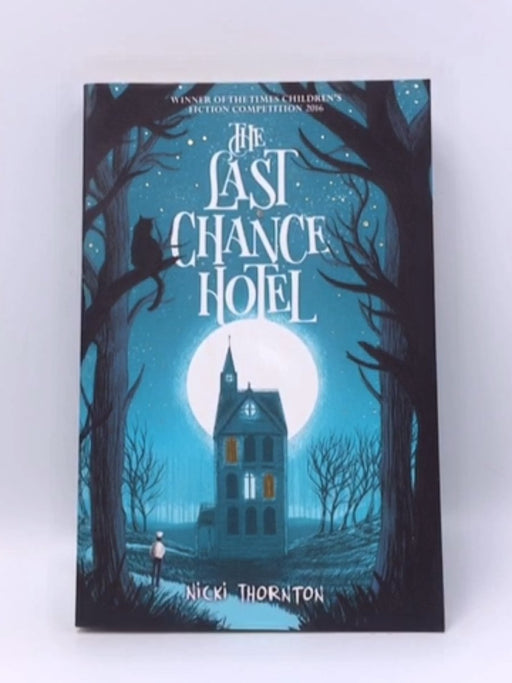 The Last Chance Hotel - Nicki Thornton; 