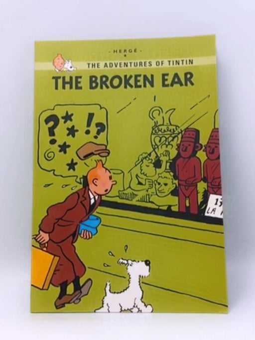 The Broken Ear - Hergé; 