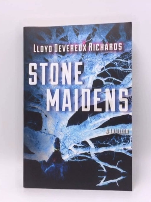 Stone Maidens - Lloyd Devereux Richards; 