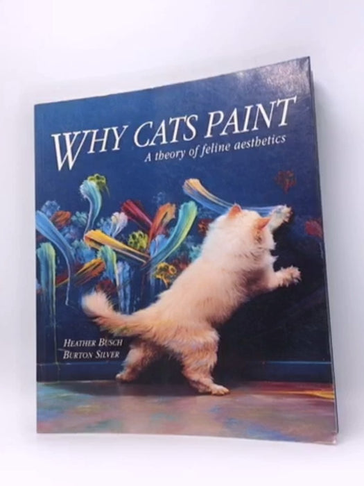 Why Cats Paint - Heather Busch; Burton Silver; 