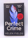 Perfect Crime - Helen Fields; 