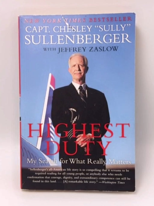 Highest Duty - Chesley B. Sullenberger; Jeffrey Zaslow; 