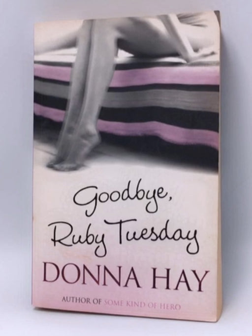 Goodbye, Ruby Tuesday - Donna Hay; 