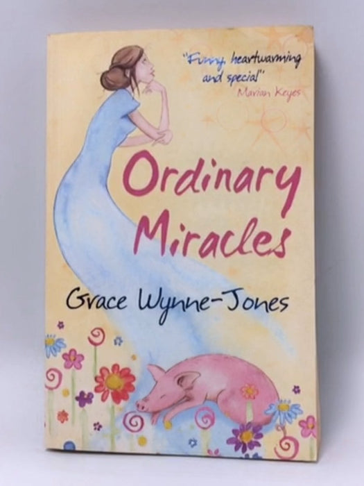 Ordinary Miracles - Grace Wynne-Jones; 