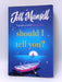 Should I Tell You? - Jill Mansell; 