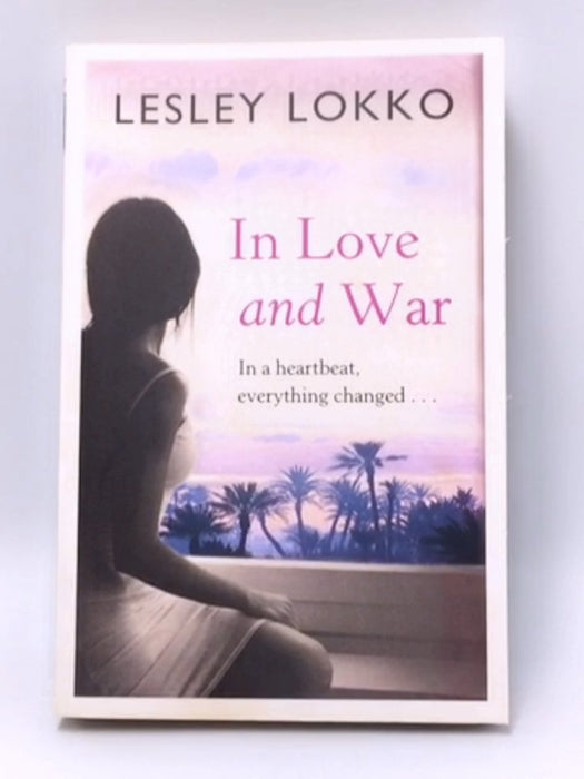 In Love and War - Lesley Lokko; 