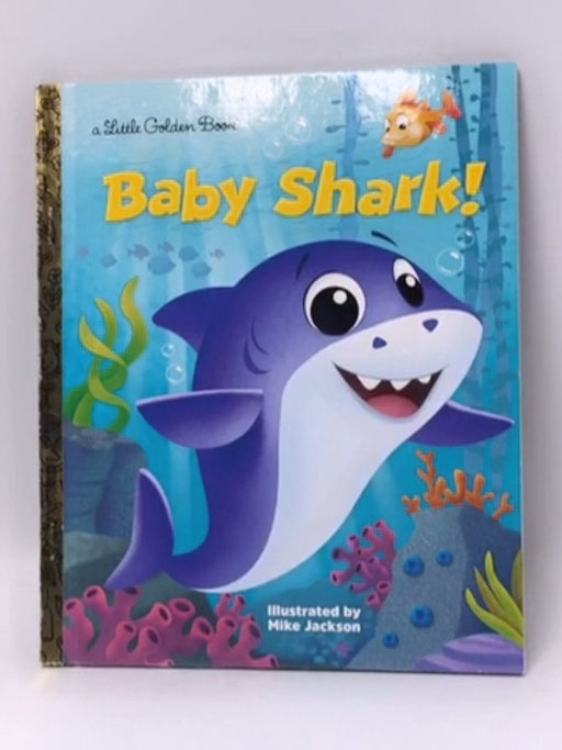 Baby Shark! - Golden Books; 
