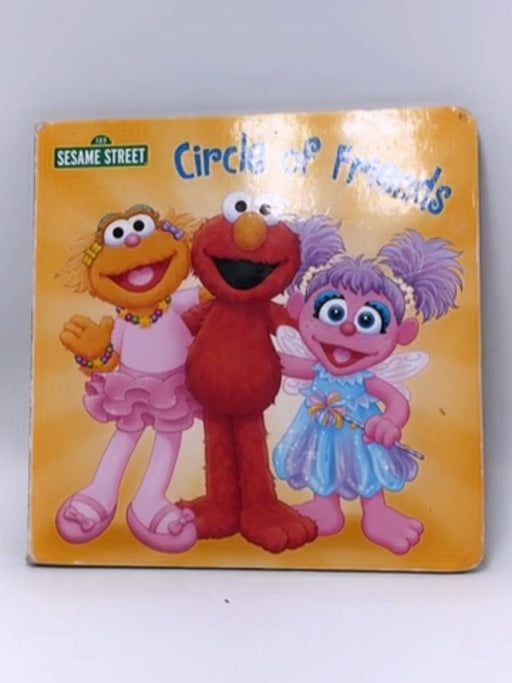 Circle of Friends (Sesame Street) - Boardbook - Naomi Kleinberg; 