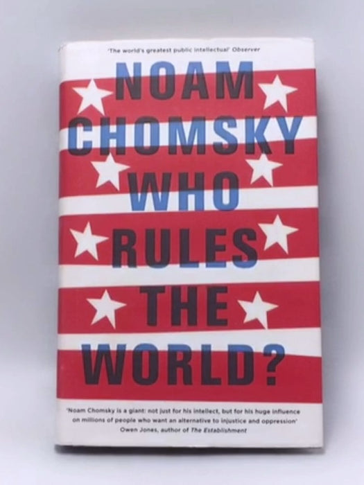 Who Rules the World? - Hardcover - Noam Chomsky; 
