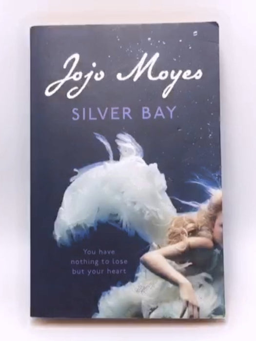 Silver Bay - Jojo Moyes; 