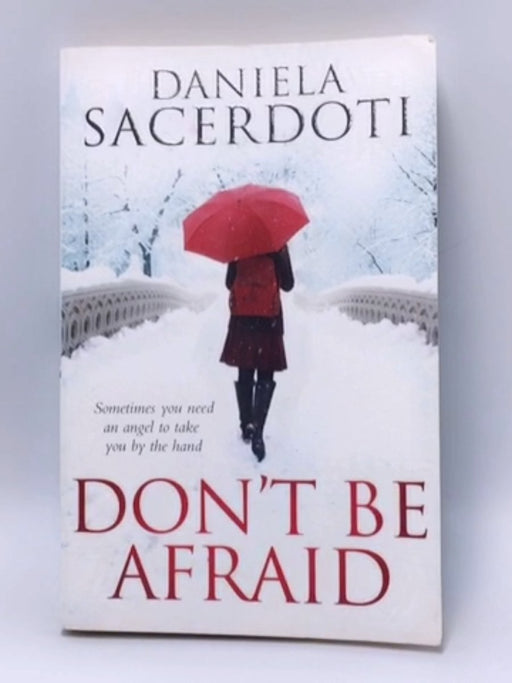 Don't Be Afraid - Daniela Sacerdoti; 