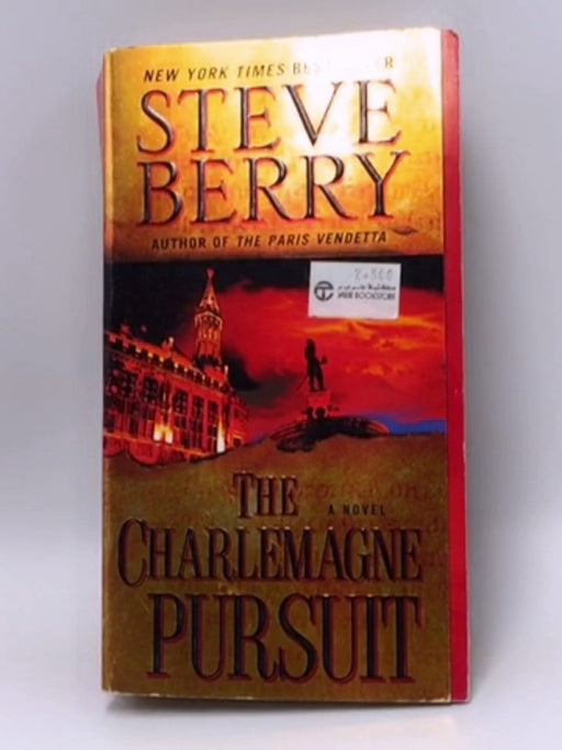 The Charlemagne Pursuit - Steve Berry; 