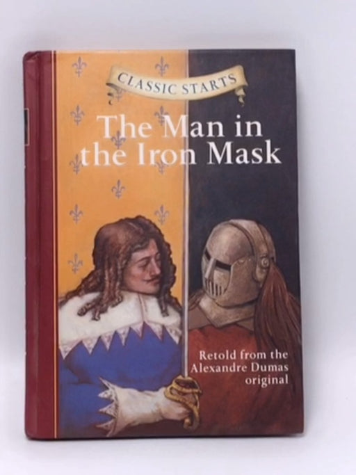 The Man in the Iron Mask (Hardcover) - Alexandre Dumas; Oliver Ho; Troy Howell; 
