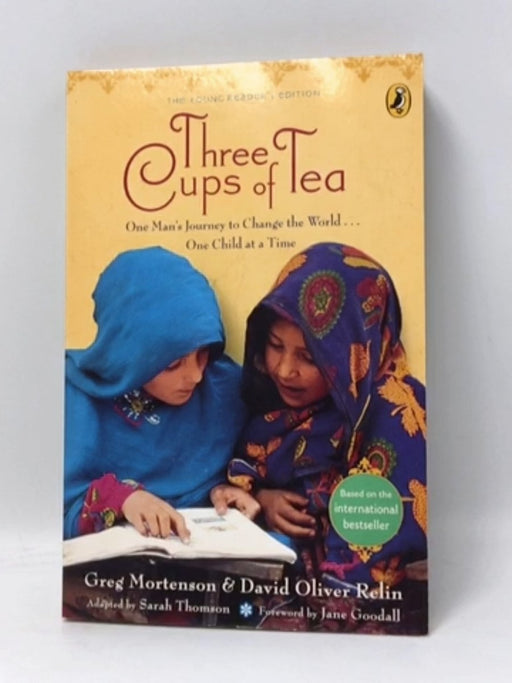Three Cups of Tea - Greg Mortenson; David Oliver Relin; 