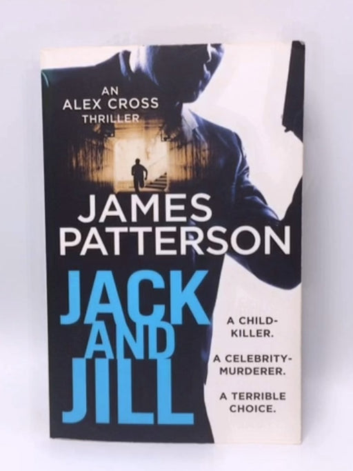 Jack and Jill - James Patterson; 