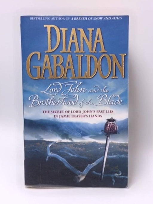 Lord John and the Brotherhood of the Blade  - Diana Gabaldon; 