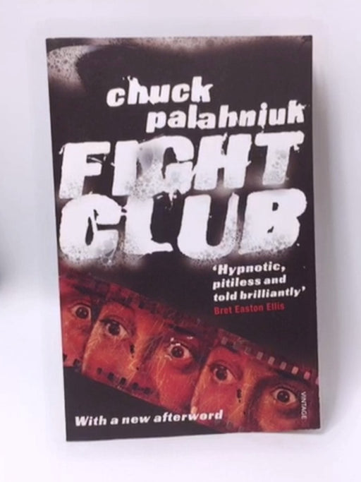 Fight Club - Chuck Palahniuk; 
