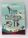 Five Children and It - E. Nesbit; 