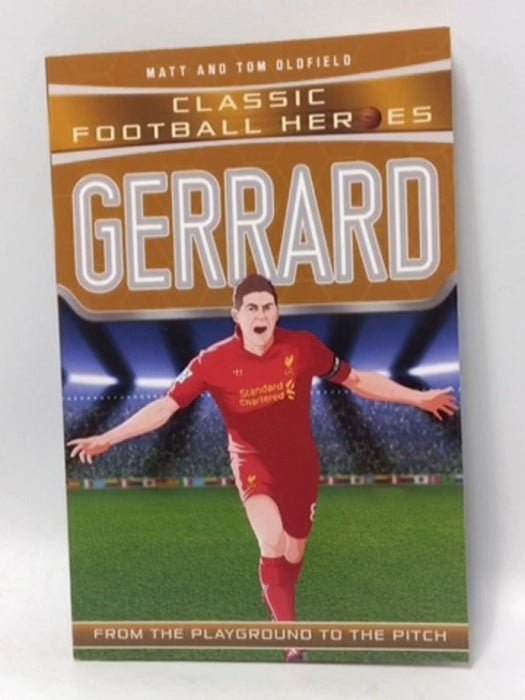 Gerrard (Football Heroes) - Matt Oldfield; Tom Oldfield; 