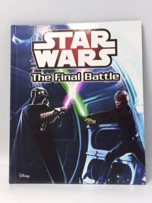 Star Wars: The Final Battle- Hardcover  - Phoenix International Publications