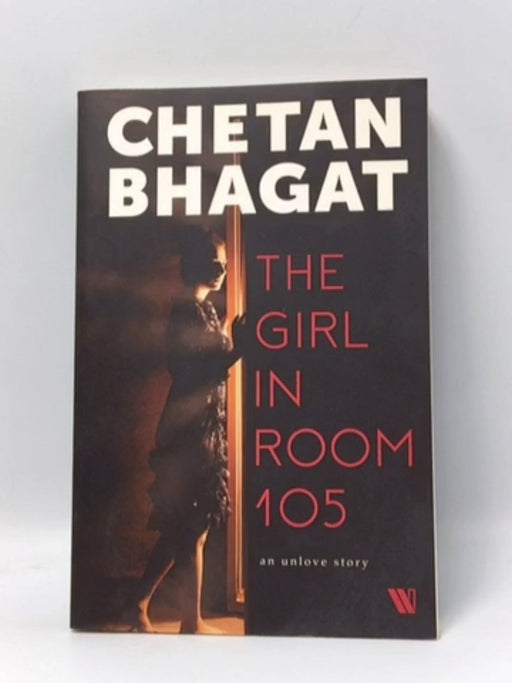 The Girl in Room 105 - Chetan Bhagat