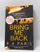 Bring Me Back - B. A. Paris; 