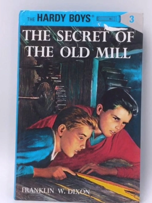 Hardy Boys 03: the Secret of the Old Mill (Hardcover) - Franklin W. Dixon; 