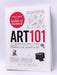 Art 101 - Hardcover - Eric Grzymkowski; 