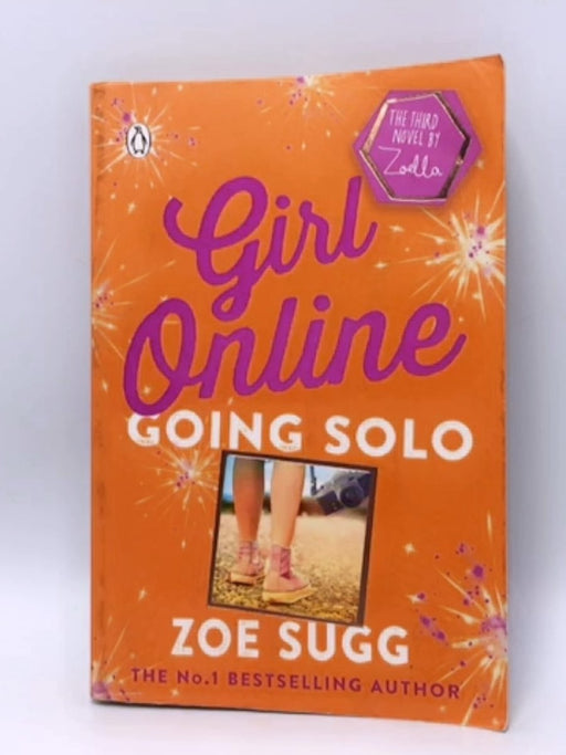 Going Solo - Zoe Sugg; Zoe Sugg alias Zoella; 