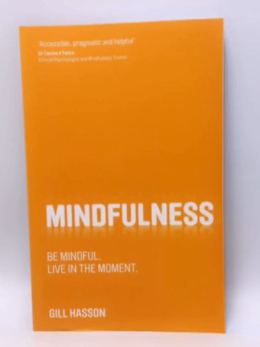 Mindfulness - Gill Hasson; 