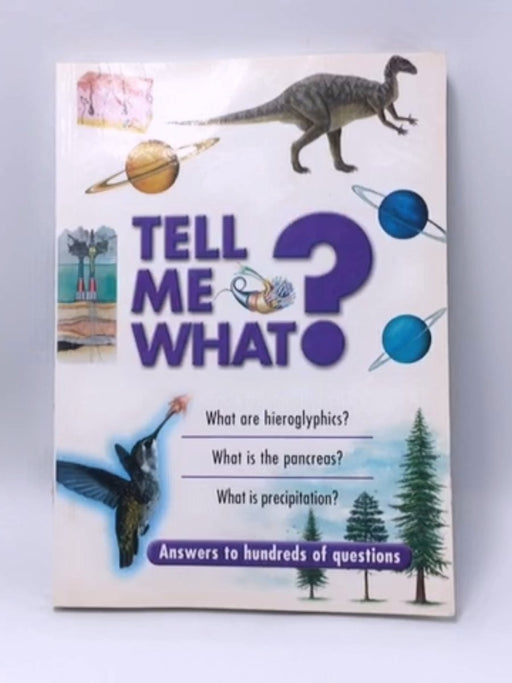 Tell Me What? - BOUNTY BOOKS; Octopus Publishing Group; 