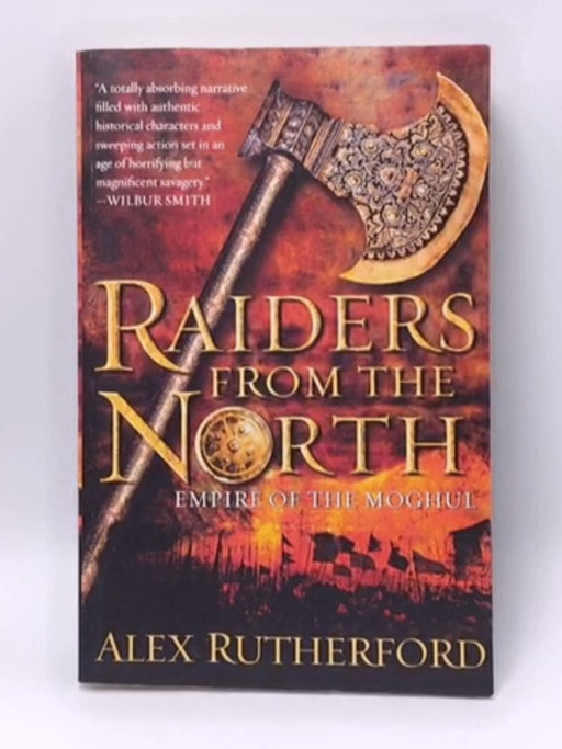 Raiders from the North - Alex Rutherford; 
