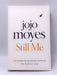 Still Me - Jojo Moyes; 