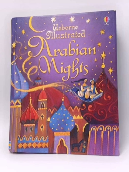 Illustrated Arabian Nights - Hardcover - Anna Milbourne; 