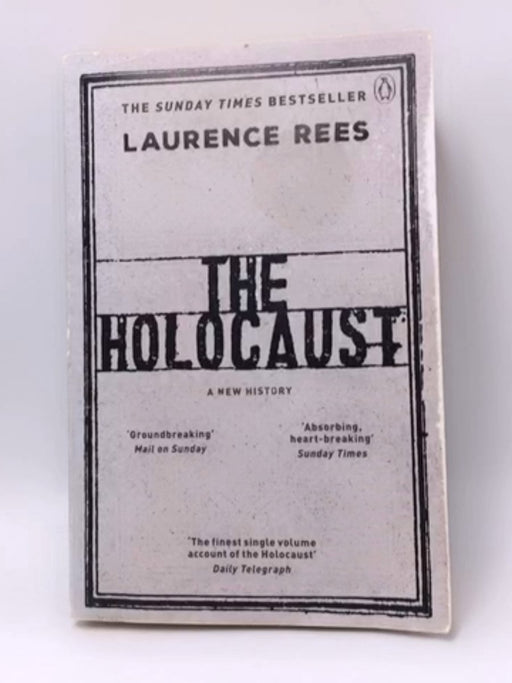 The Holocaust - Laurence Rees; 