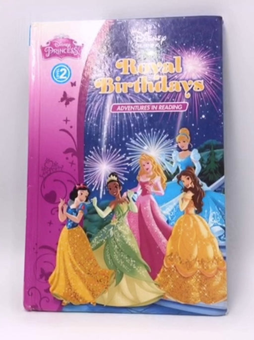 Princess: Royal Birthdays (Hardcover) - Jennifer Liberts; 