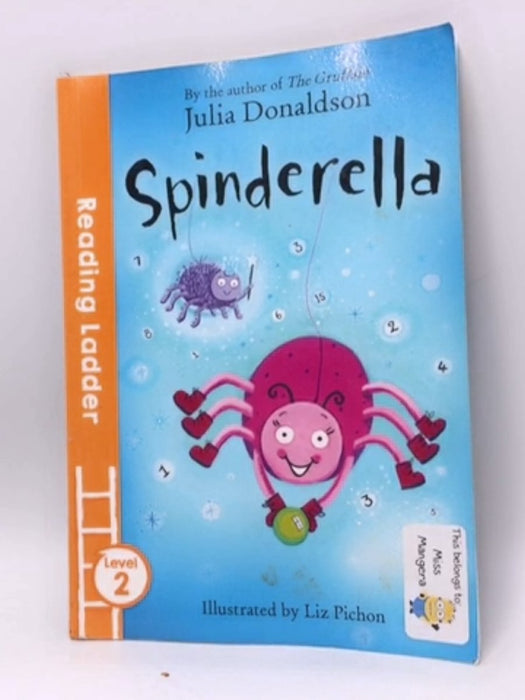 Spinderella - Julia Donaldson; 