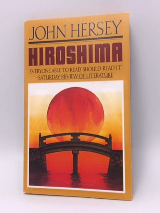 Hiroshima - John Hersey; 