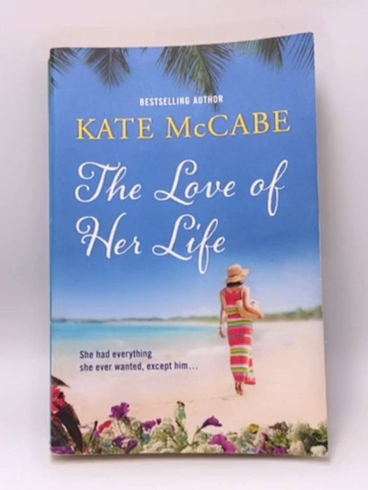 The Love of Her Life - Kate McCabe; 