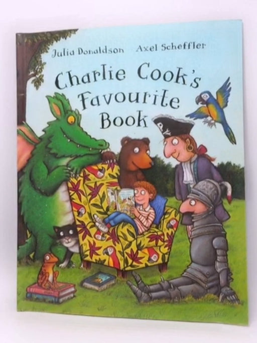 Charlie Cook's Favourite Book Big Book - Donaldson, Julia; 