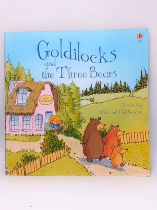 Goldilocks and the Three Bears - Susanna Davidson; 