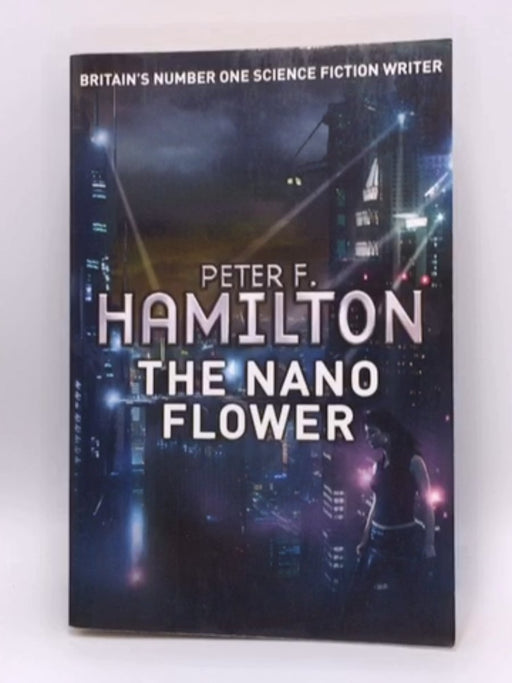 The Nano Flower - Peter F. Hamilton; 