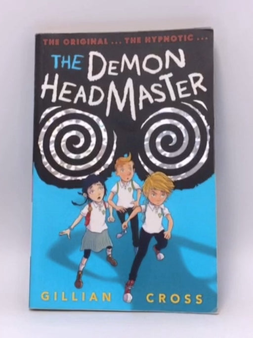 The Demon Headmaster - Gillian Cross; 