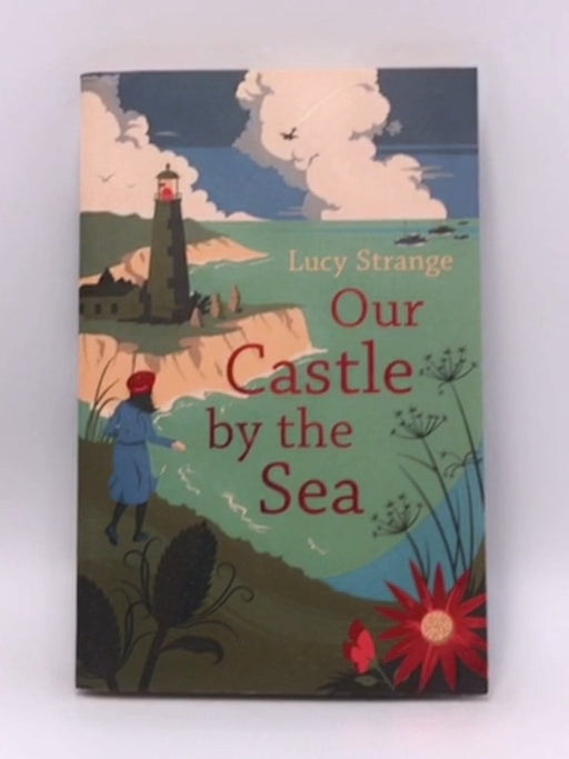 Our Castle by the Sea - Lucy Strange; 