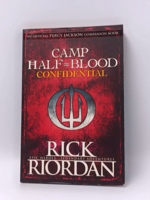 Camp Half-blood Confidential  - Rick Riordan
