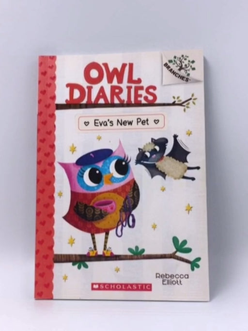 Eva's New Pet: Owl Diaries #15) - Rebecca Elliott; 