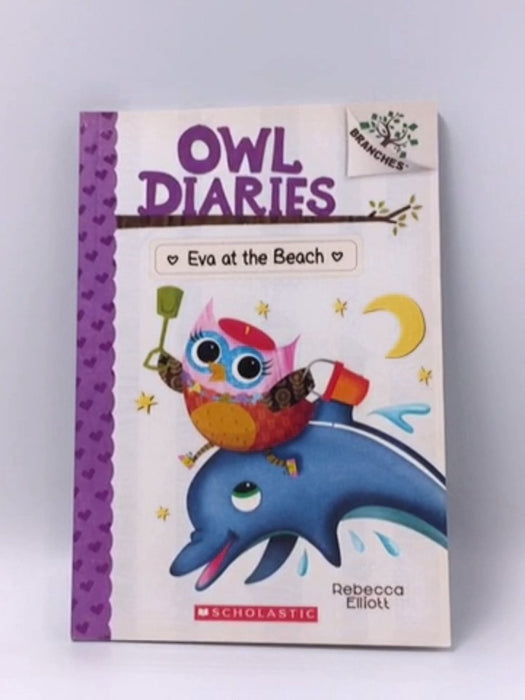Eva at the Beach: (Owl Diaries #14) - Rebecca Elliott; 