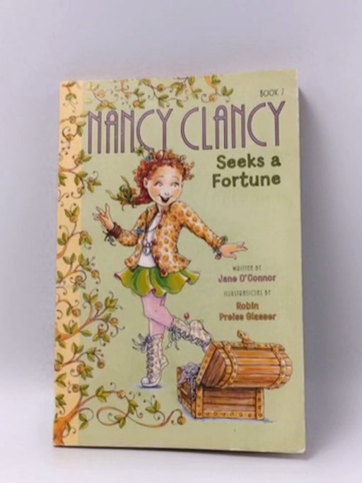 Nancy Clancy Seeks a Fortune - Jane O'Connor; 